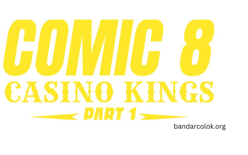 comic 8 casino kings part 1